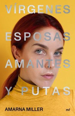 VIRGENES ESPOSAS AMANTES Y PUTAS