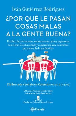 ¿POR QUE LE PASAN COSAS MALAS A LA GENTE BUENA?