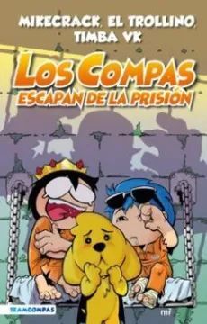 LOS COMPAS ESCAPAN DE LA PRISION 2