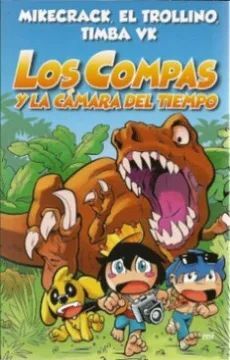 LOS COMPAS Y LA CAMARA DEL TIEMPO 3