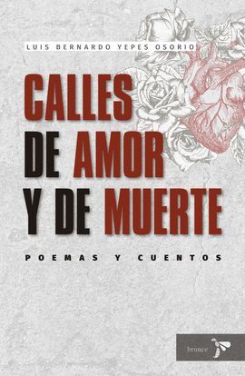 CALLES DE AMOR Y DE MUERTE