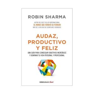 AUDAZ, PRODUCTIVO Y FELIZ
