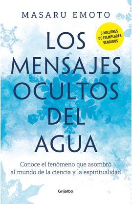 LOS MENSAJES OCULTOS DEL AGUA