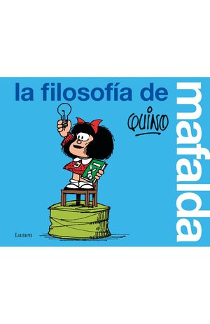 LA FILOSOFÍA DE MAFALDA