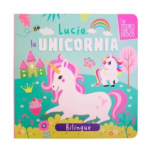 LUCIA LA UNICORNIA: COLECCIÓN TÍTERES PARA DEDOS