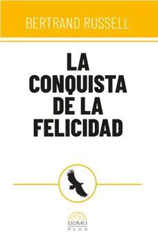 LA CONQUISTA DE LA FELICIDAD