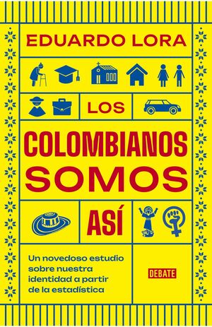 LOS COLOMBIANOS SOMOS ASÍ