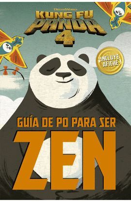 KUNG FU PANDA 4. GUÍA DE PO PARA SER ZEN