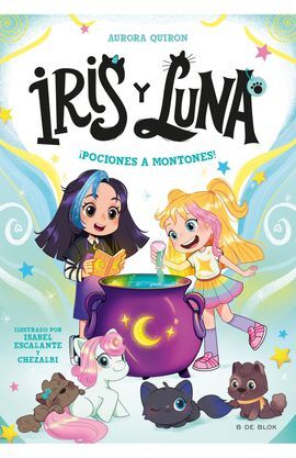 IRIS Y LUNA: CUIDADORAS DE CACHORRITOS MÁGICOS 2 - ¡POCIONES A MONTONES!