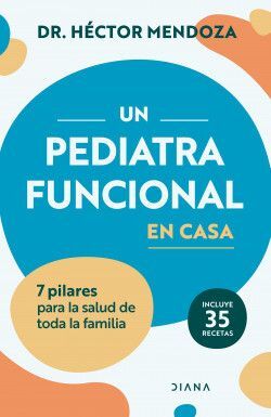 UN PEDIATRA FUNCIONAL EN CASA