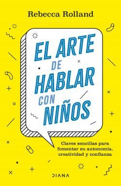 EL ARTE DE HABLAR CON NIÑOS