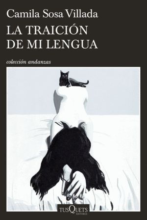 LA TRAICIÓN DE MI LENGUA