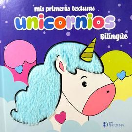 MIS PRIMERAS TEXTURAS UNICORNIOS BILINGÜE