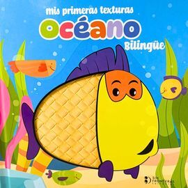 MIS PRIMERAS TEXTURAS OCÉANO BILINGÜE