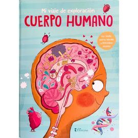 MI VIAJE DE EXPLORACIÓN CUERPO HUMANO