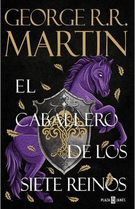 EL CABALLERO DE LOS SIETE REINOS (CANCIÓN DE HIELO Y FUEGO 0)