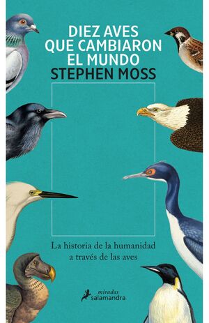 DIEZ AVES QUE CAMBIARON EL MUNDO
