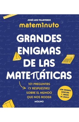 GRANDES ENIGMAS DE LAS MATEMATICAS