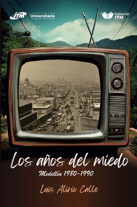 LOS AÑOS DEL MIEDO