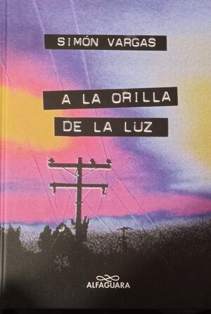 A LA ORILLA DE LA LUZ