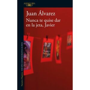 NUNCA TE QUISE DAR EN LA JETA, JAVIER