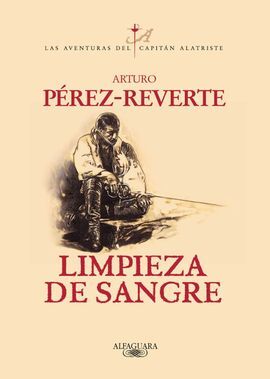 LIMPIEZA DE SANGRE (SERIE CAPITAN ALATRISTE 2)