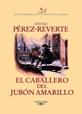 EL CABALLERO DEL JUBÓN AMARILLO