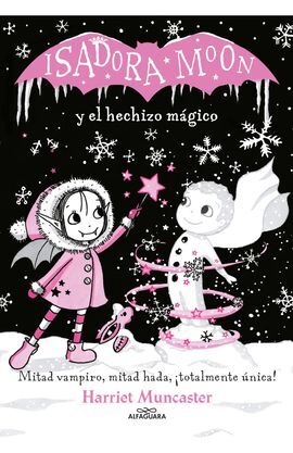ISADORA MOON Y EL HECHIZO MÁGICO