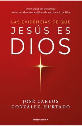 LAS EVIDENCIAS DE QUE JESÚS ES DIOS