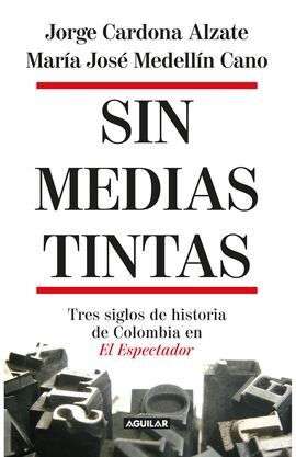SIN MEDIAS TINTAS