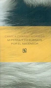 MI PERRA Y YO SUBIMOS POR EL ASCENSOR