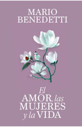 EL AMOR, LAS MUJERES Y LA VIDA