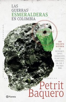 LAS GUERRAS ESMERALDERAS EN COLOMBIA