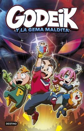 GODEIK 1. GODEIK Y LA GEMA MALDITA