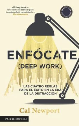 ENFÓCATE (DEEP WORK)