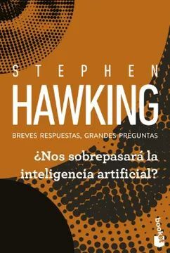 ¿NOS SOBREPASARÁ LA INTELIGENCIA ARTIFICIAL?