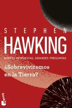 ¿SOBREVIVIREMOS EN LA TIERRA?