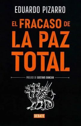 EL FRACASO DE LA PAZ TOTAL