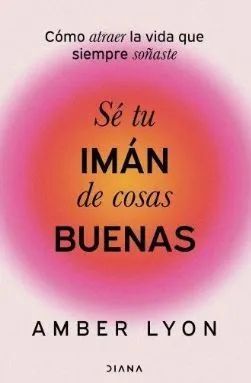 SÉ TU IMÁN DE COSAS BUENAS