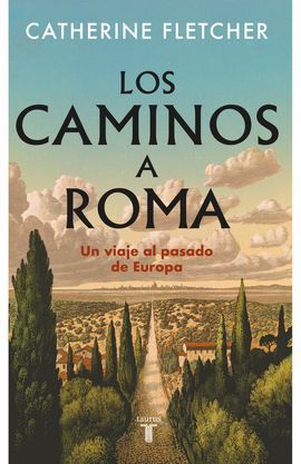 LOS CAMINOS A ROMA