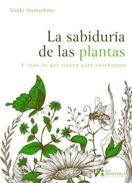LA SABIDURIA DE LAS PLANTAS