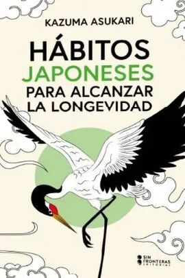 HÁBITOS JAPONESES PARA ALCANZAR LA LONGEVIDAD