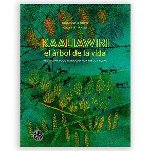 KAALIAWIRI: EL ARBOL DE LA VIDA