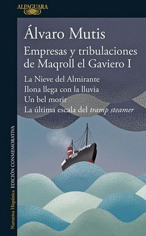 EMPRESAS Y TRIBULACIONES DE MAQROLL EL GAVIERO I