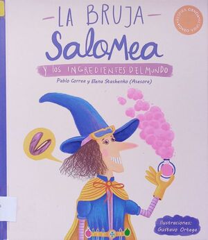 LA BRUJA SALOMEA Y LOS INGREDIENTES DEL MUNDO