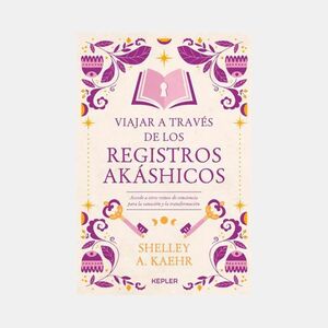 VIAJAR A TRAVÉS DE LOS REGISTROS AKÁSHICOS