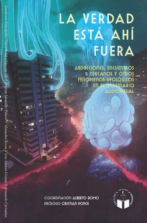 LA VERDAD ESTÁ AHÍ FUERA