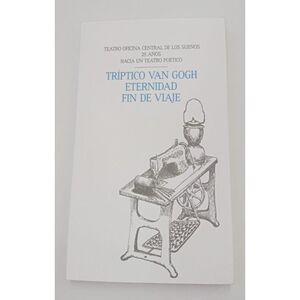 TRIPTICO VAN GOGH/ETERNIDAD/FIN DE VIAJE