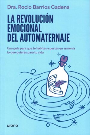 LA REVOLUCIÓN EMOCIONAL DEL AUTOMATERNAJE