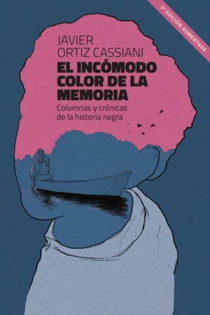 EL INCÓMODO COLOR DE LA MEMORIA